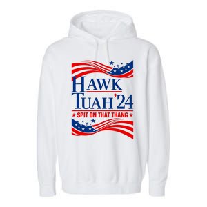 Hawk Tauh 24 Spit On That Thang Usa American Flag Meme Quote Garment-Dyed Fleece Hoodie