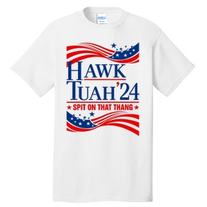 Hawk Tauh 24 Spit On That Thang Usa American Flag Meme Quote Tall T-Shirt