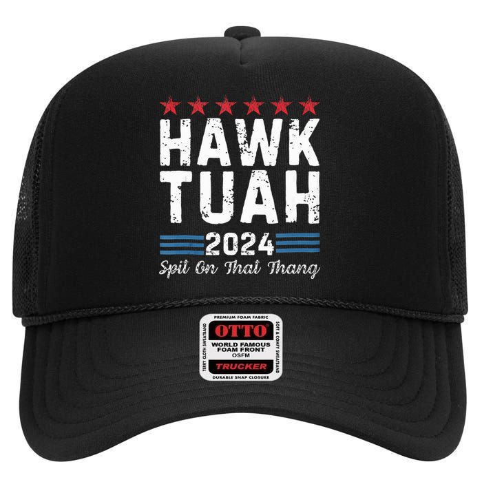 Hawk Tuah 24 Spit On That Thang High Crown Mesh Back Trucker Hat