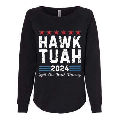 Hawk Tuah 24 Spit On That Thang Womens California Wash Sweatshirt