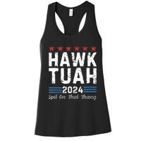 Hawk Tuah 24 Spit On That Thang Women's Racerback Tank