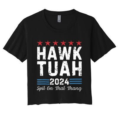 Hawk Tuah 24 Spit On That Thang Women's Crop Top Tee