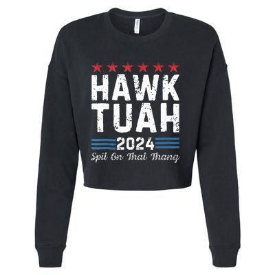 Hawk Tuah 24 Spit On That Thang Cropped Pullover Crew