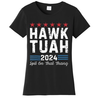 Hawk Tuah 24 Spit On That Thang Women's T-Shirt