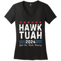 Hawk Tuah 24 Spit On That Thang Women's V-Neck T-Shirt