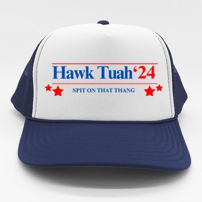 Hawk Tuah 24 Spit On That Thang Trucker Hat