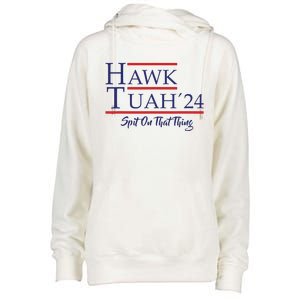 Hawk Tuah 24 Spit On That Thing Womens Funnel Neck Pullover Hood