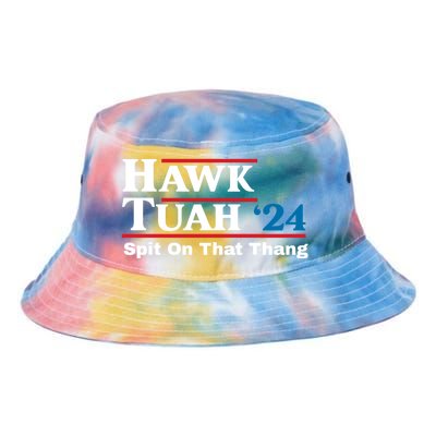 Hawk Tuah 24 Spit On That Thang Tie Dye Newport Bucket Hat