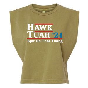 Hawk Tuah 24 Spit On That Thang Garment-Dyed Women's Muscle Tee