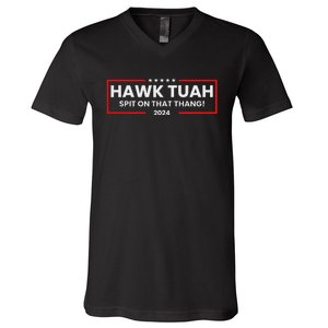 Hawk Tuah 24 Spit On That Thang V-Neck T-Shirt