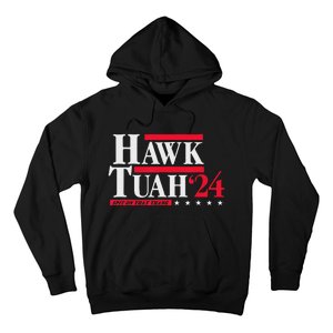 Hawk Tuah 24 Spit On That Thang Election Hoodie