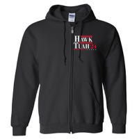 Hawk Tuah 24 Spit On That Thang Election Full Zip Hoodie