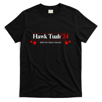 Hawk Tuah 24 Spit On That Thang T-Shirt
