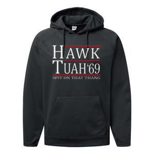 Hawk Tuah 69 Spit On That Thang Performance Fleece Hoodie