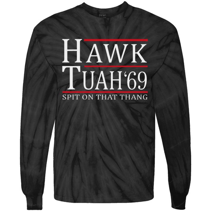 Hawk Tuah 69 Spit On That Thang Tie-Dye Long Sleeve Shirt