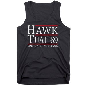 Hawk Tuah 69 Spit On That Thang Tank Top