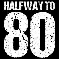 Halfway To 80 40th Birthday Cooling Performance Crew T-Shirt