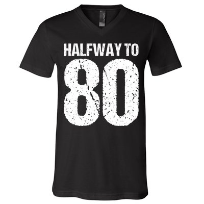 Halfway To 80 40th Birthday V-Neck T-Shirt