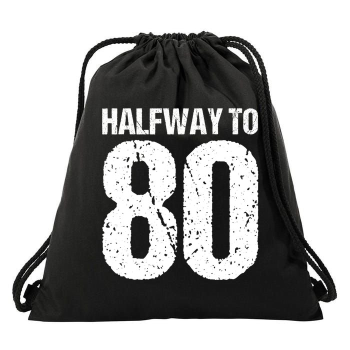 Halfway To 80 40th Birthday Drawstring Bag