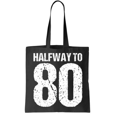 Halfway To 80 40th Birthday Bag