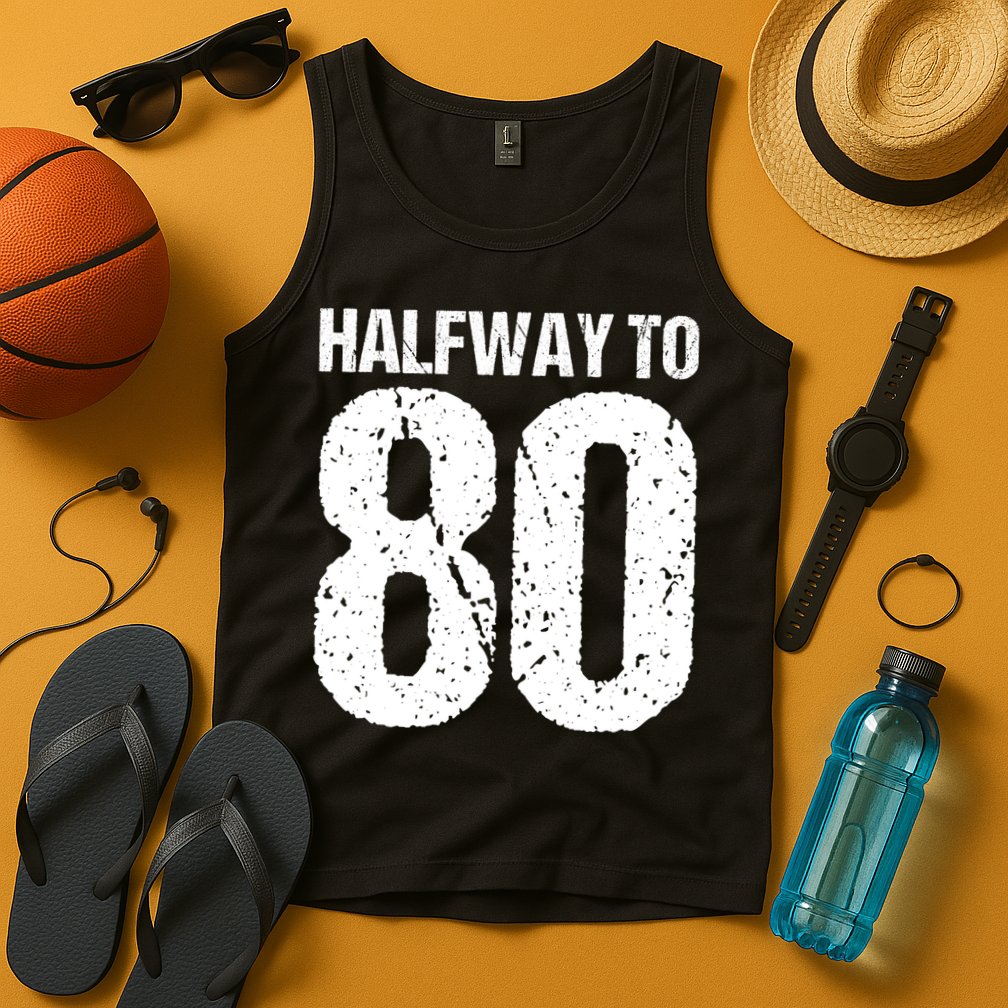 Halfway To 80 40th Birthday Tank Top