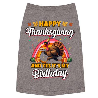 Happy Thanksgiving And Yes ItS My Birthday Turkey Doggie Tank