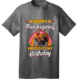 Happy Thanksgiving And Yes ItS My Birthday Turkey T-Shirt