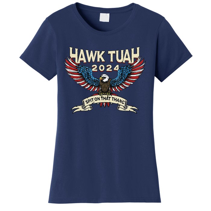 Hawk Tush American Eagle 2024 Funny Patriotic 4th Of July Women's T-Shirt