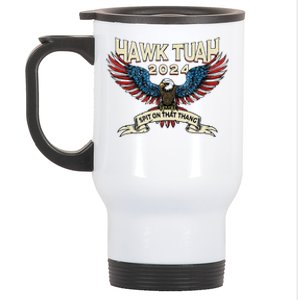 Hawk Tush American Eagle 2024 Funny Patriotic 4th Of July Stainless Steel Travel Mug