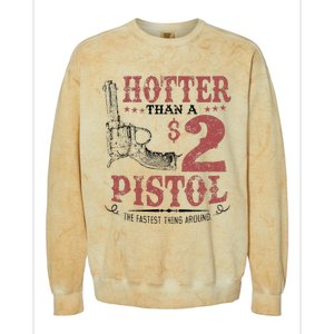 Hotter Than A $2 Pistol Rodeo Country Colorblast Crewneck Sweatshirt