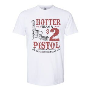 Hotter Than A $2 Pistol Rodeo Country Softstyle CVC T-Shirt