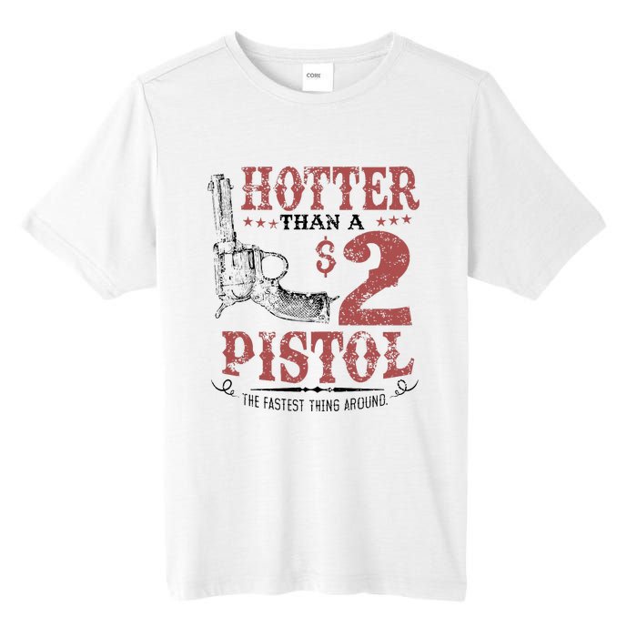 Hotter Than A $2 Pistol Rodeo Country Tall Fusion ChromaSoft Performance T-Shirt