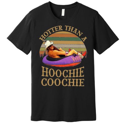 Hotter Than A Hoochie Coochie Chattahoochee Alan Jackson Vintage Premium T-Shirt