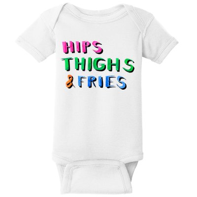 Hips Thighs And Fries Funny Baby Bodysuit