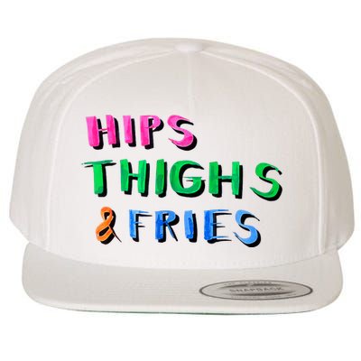 Hips Thighs And Fries Funny Wool Snapback Cap