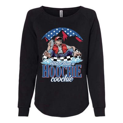 Hotter Than A Hoochie Coochie Funny Womens California Wash Sweatshirt