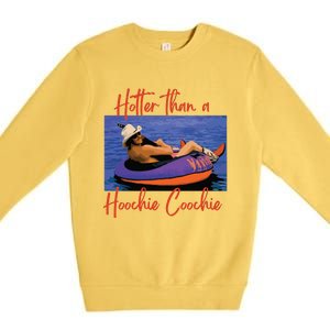 Hotter Than A Hoochie Coochie 90s Country Music Trendy Summer Premium Crewneck Sweatshirt