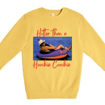 Hotter Than A Hoochie Coochie 90s Country Music Trendy Summer Premium Crewneck Sweatshirt