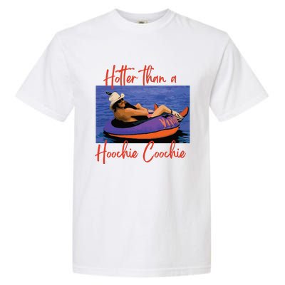 Hotter Than A Hoochie Coochie 90s Country Music Trendy Summer Garment-Dyed Heavyweight T-Shirt