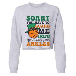 Hope Taped Ankles Design St Patricks Basketball Funny Gift Cropped Pullover Crew