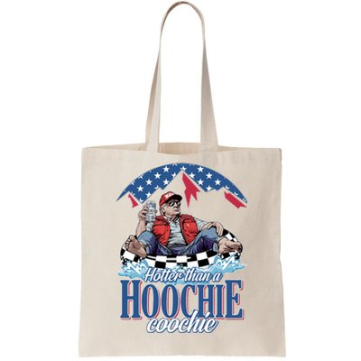 Hotter Than A Hoochie Coochie Funny Tote Bag