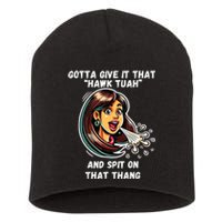 Hawk Tuah And Spit On That Thang Funny Viral Meme Short Acrylic Beanie