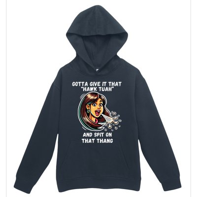 Hawk Tuah And Spit On That Thang Funny Viral Meme Urban Pullover Hoodie