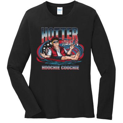 Hotter Than A Hoochie Coochie Funny Trump Perfect Gift Ladies Long Sleeve Shirt