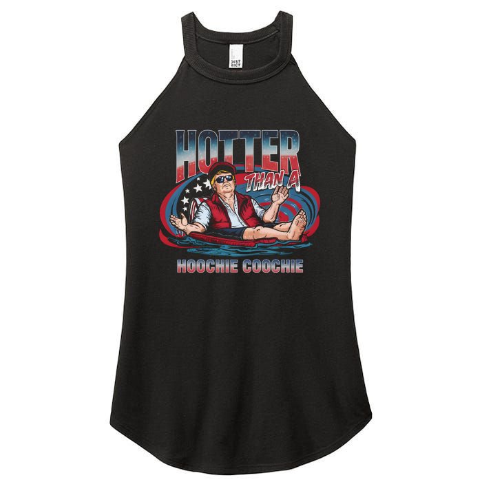 Hotter Than A Hoochie Coochie Funny Trump Perfect Gift Women's Perfect Tri Rocker Tank