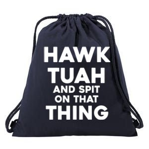 Hawk Tuah And Spit On That Thing Throat Goat Funny Meme Gift Drawstring Bag