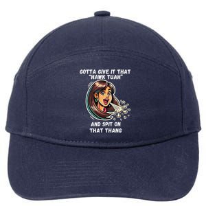 Hawk Tuah And Spit On That Thang Funny Viral Meme Design 7-Panel Snapback Hat