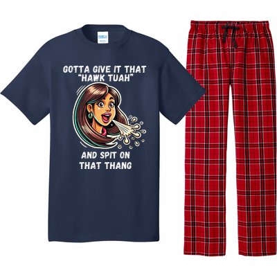 Hawk Tuah And Spit On That Thang Funny Viral Meme Design Pajama Set