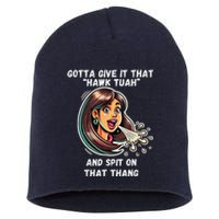 Hawk Tuah And Spit On That Thang Funny Viral Meme Design Short Acrylic Beanie