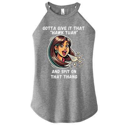 Hawk Tuah And Spit On That Thang Funny Viral Meme Design Women’s Perfect Tri Rocker Tank